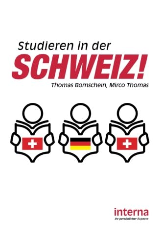 Studieren in der Schweiz (Studieren im Ausland) von Verlag interna GmbH
